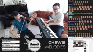 Jason Yang Violin X ChewieMelodies Collaboration Stream! Part 1 of 4