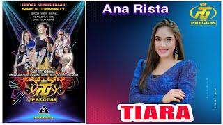 TIARA - ANA RISTA - NEW PREGGAS LIVE SIMPLE COMMUNITY - SENGON SUBAH