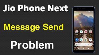 Jio Phone Next Message Sending Problem | Message Not Send In Jio Phone Next