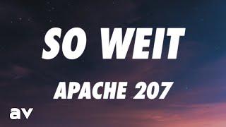 Apache 207 - So weit (Lyrics)