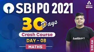 SBI PO 2021 | Maths | 30 Days Crash Course to Crack SBI PO Exam | Day #8