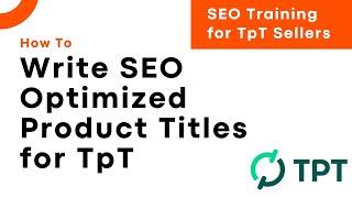 How To Write an SEO Optimized Product Title on Teachers Pay Teachers - For TpT Sellers