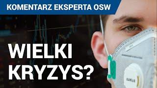 Jak ZMIENI się ŚWIAT? Kryzys gospodarczy 2020 | Komentarz Eksperta OSW #21 - dr Konrad Popławski