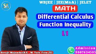 L1 | DIFFERENTIAL CALCULUS | MATHEMATICS | FUNCTION INEQUALITY | WAVY CURVE METHOD | WBJEE JEE JELET