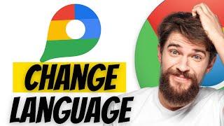 How To Change Language In Google Maps