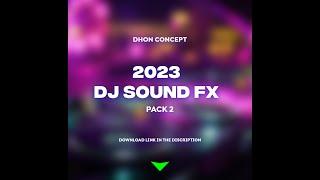 DJ SOUND EFFECT 2023 PACK 2 HD