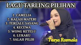 TASYA ROSMALA - LAGU TARLING PILIHAN || CAMELIA - KALAH MATERI - TERLALU SAYANG