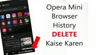 Opera mini Browser ki History Delete | How To Delete Opera Mini Browser History on Android