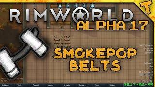 Rimworld Alpha 17 | Smoke pop Belts