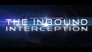 The Inbound: Interception (Official Trailer)