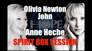 Spirit Box Sessions for Olivia Newton John & Anne Heche