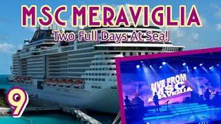 MSC Meraviglia: Two full days at sea! | PART 9, February 2024