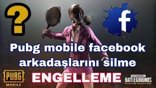 PUBG MOBİLE FACEBOOK ARKADAŞLARINI SİLME (GİZLİLİK AYARLARI) ÇOK KOLAY !