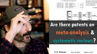 Are there patents on meta-analysis and systematic reviews?