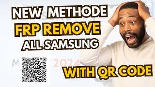 New Free Method For Samsung Frp Removal With Qr Code | Supports 2024 Security Patch | R/frp Locks