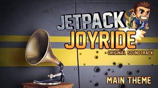 Jetpack Joyride OST  - Main Theme