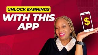 Unlock Earnings With This App