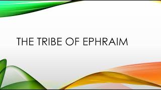 The Tribe of Ephraim