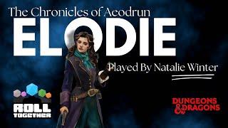 Elodie Fogg (Minerva) | Chronicles of Aeodrun Origins | Roll Together RPG