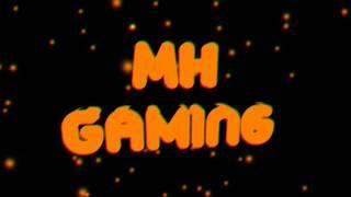 MH gaming sorry for waiting to long bro