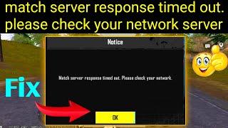 how to fix match server response timed out. please check your network server connection pubg/bgmi