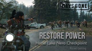 Days gone ,Restore power -Horse lake nero checkpoint