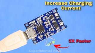 How to Boost TP4056 Charging Current | 18650 Quick Charging