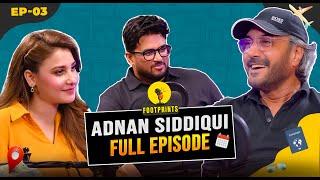 Adnan Siddiqui’s Incredible Travel Stories | Footprints Podcast Season 3 Episode 3