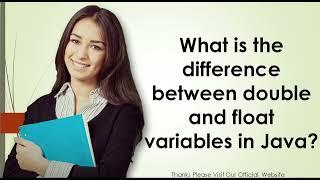 What is the difference between double and float variables in Java