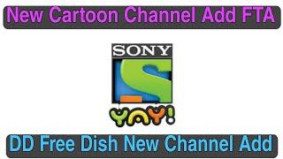 Sony Yay Cartoon Channel Launch On DD Free Dish | DD Free Dish New Update Today @FineTechGrand
