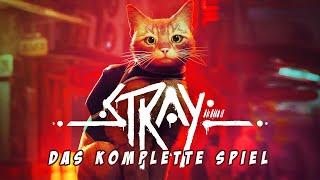 STRAY Gameplay Deutsch (Full Game) Das komplette Spiel