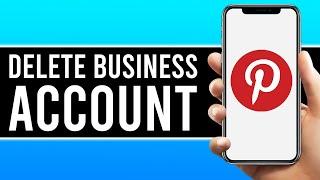 How to Delete Your Business Account on Pinterest (Mobile App)