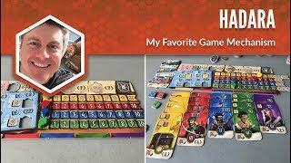 Hadara: My Favorite Game Mechanism