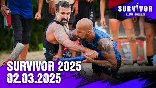 Survivor Türkiye 2025 | 02.03.2025 @SurvivorTurkiye