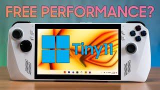 FREE PERFORMANCE with Tiny 11 on the ROG Ally?!