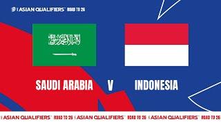 Full Match | AFC Asian Qualifiers™️ Road To 26 | Group C : Saudi Arabia vs Indonesia