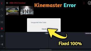 How to fix Kinemaster Unsupported Video Codec in Telugu | Fix Kinemaster Unsupported video codec