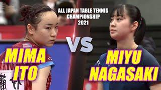 MIMA ITO vs MIYU NAGASAKI || All Japan Table Tennis Championship 2021