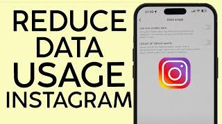 How to Reduce Data Usage on Instagram | Use Less Data on Instagram (2023)