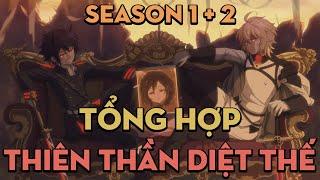 TỔNG HỢP "Thiên thần diệt thế" | Season 1 + 2 | AL Anime