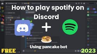 how to add spotify to discord using pancake bot for FREE! How to Play Spotify in Your Discord (2023)