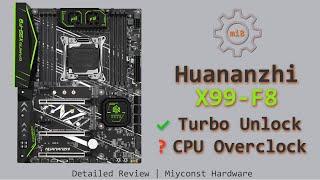  Detailed review of Huananzhi X99-F8 LGA 2011-3 | CPU Overclocking | Turbo Boost Unlock