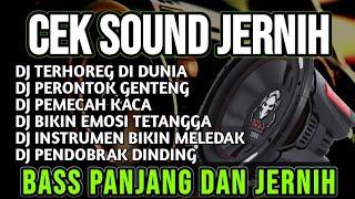 DJ CEK SOUND JERNIH BASS PANJANG DAN JERNIH TERHOREG DI DUNIA TERBARU 2024