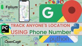 How to Track any phone number location using python | Python Map Project 