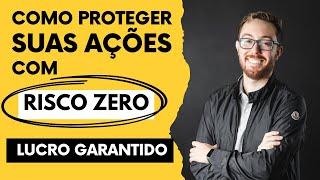 LUCRO GARANTIDO: COMO FAZER O SEGURO DAS SUAS AÇÕES COM RISCO ZERO (PUTS COM V.E. NEGATIVO)