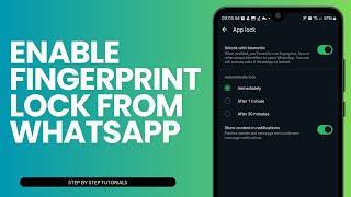 How To Enable Fingerprint Lock From WhatsApp