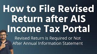 How to File Revised ITR After AIS (Annual Information Statement) Income Tax Portal