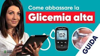 Come abbassare la glicemia alta: cosa mangiare e cosa evitare