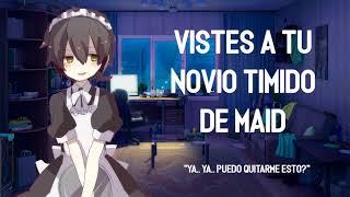 | ASMR Roleplay |  Vistes A Tu Novio Tímido de Maid En Contra de su Voluntad - M4F