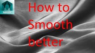 Maya 2017 How to smooth objects better